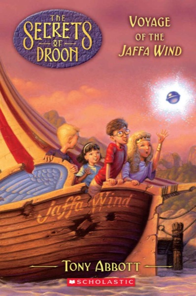 Voyage of the Jaffa Wind (The Secrets of Droon #14) by Tony Abbott