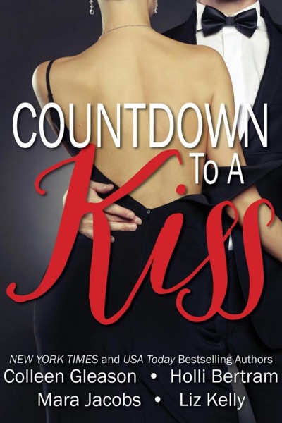 Countdown To A Kiss A New Years Eve Anthology by Colleen Gleason