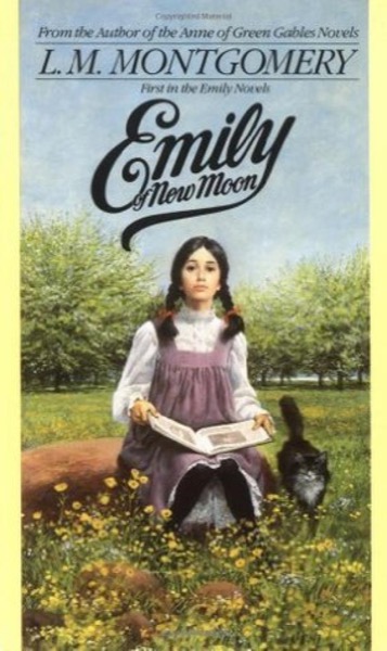 Emily of New Moon by L. M. Montgomery