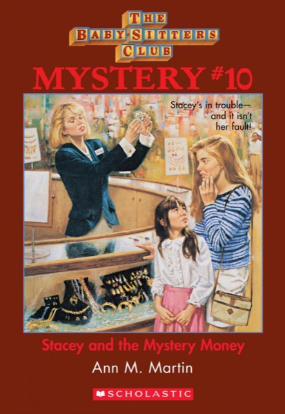 Stacey and the Mystery Money by Ann M. Martin