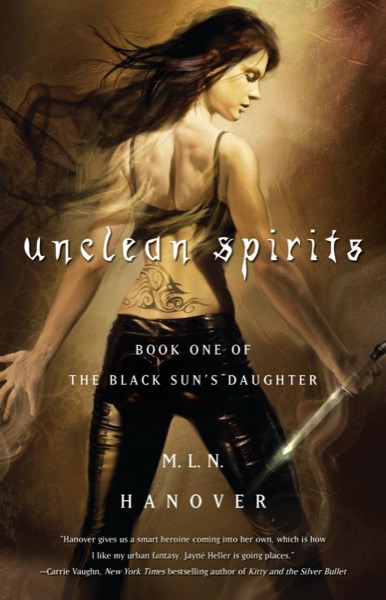 Unclean Spirits by M. L. N. Hanover