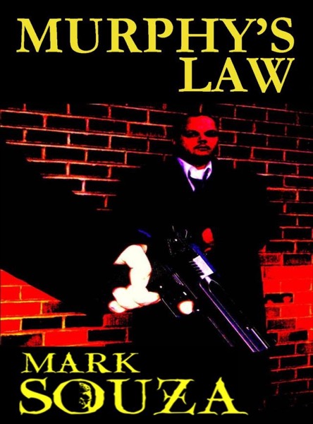 Murphy's Law by Mark Souza