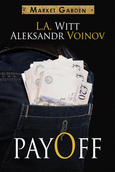 Payoff (A Market Garden Tale) by Aleksandr Voinov