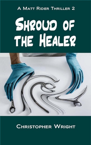 Shroud of the Healer by Christopher Wright