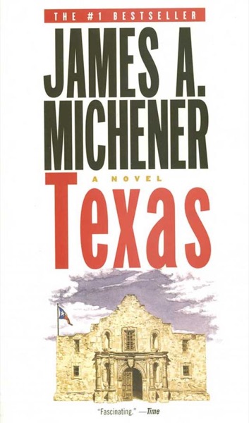 Texas by James A. Michener