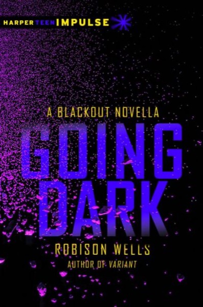 Going Dark by Robison Wells