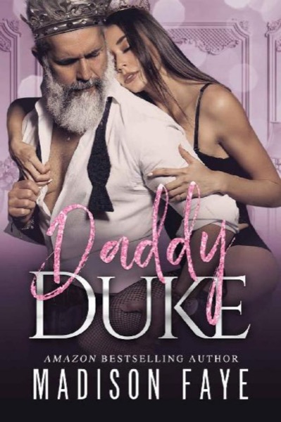 Daddy Duke by Madison Faye