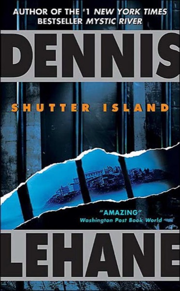 Shutter Island by Dennis Lehane