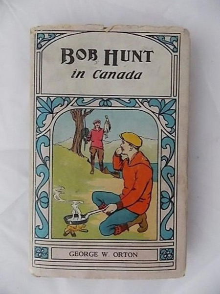 Bob Hunt in Canada by Frank V. Webster