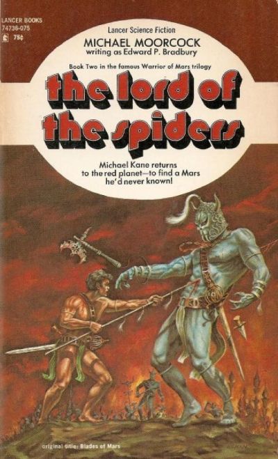 Lord of the Spiders or Blades of Mars by Michael Moorcock