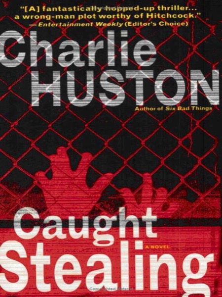 Caught Stealing by Charlie Huston