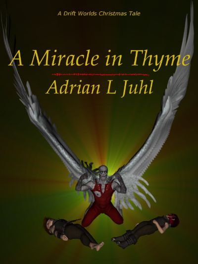 A Miracle in Thyme by Adrian Juhl