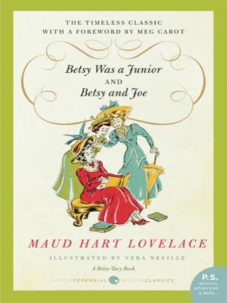 Betsy Was a Junior / Betsy and Joe by Maud Hart Lovelace