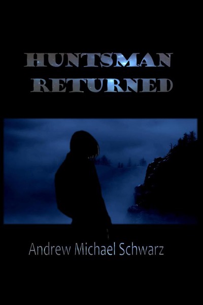 Huntsman Returned