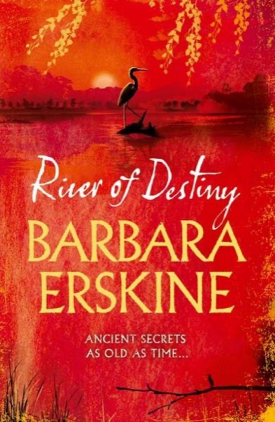 River of Destiny by Barbara Erskine