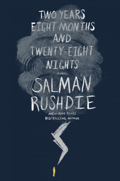 Two Years Eight Months and Twenty-Eight Nights by Salman Rushdie