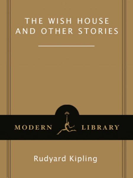 The Wish House and Other Stories by Rudyard Kipling