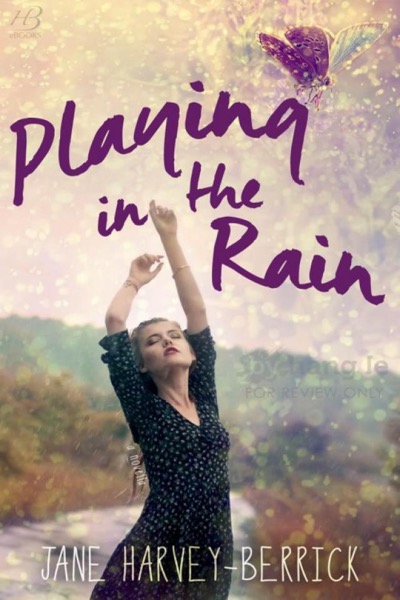 Playing in the Rain by Jane Harvey-Berrick