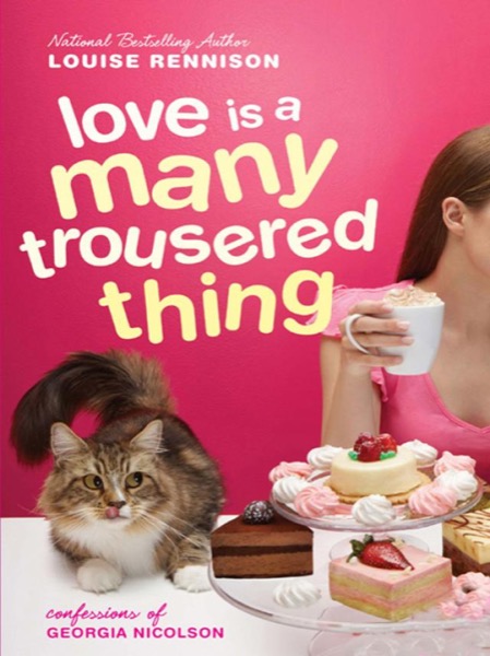 Love Is a Many Trousered Thing by Louise Rennison