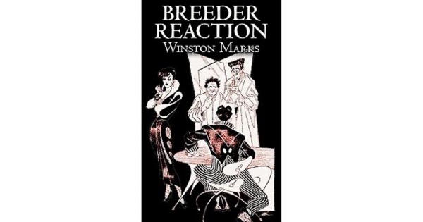 Breeder Reaction by Winston K. Marks