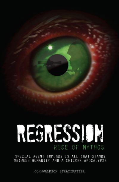 Regression - Rise of Mythos by Johnwalkson Stratikatter