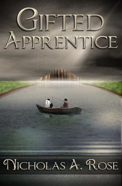 Gifted Apprentice by Nicholas A. Rose