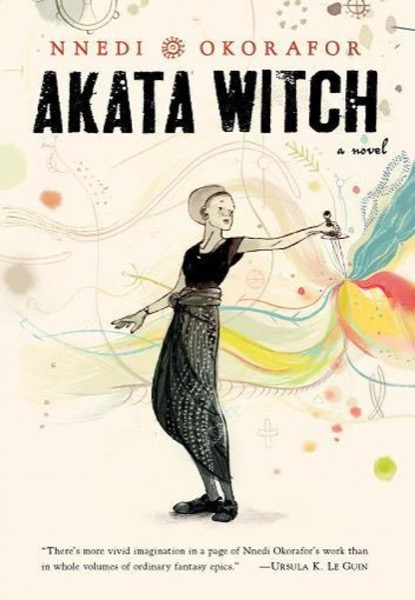 Akata Witch: A Novel by Nnedi Okorafor