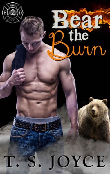 Bear the Burn by T. S. Joyce