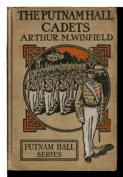 The Putnam Hall Cadets; or, Good Times in School and Out by Edward Stratemeyer