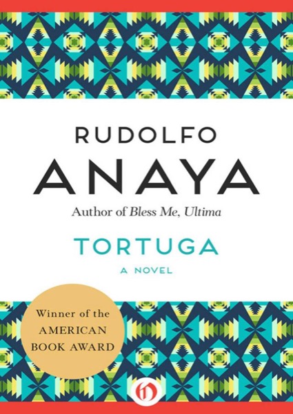 Tortuga by Rudolfo Anaya