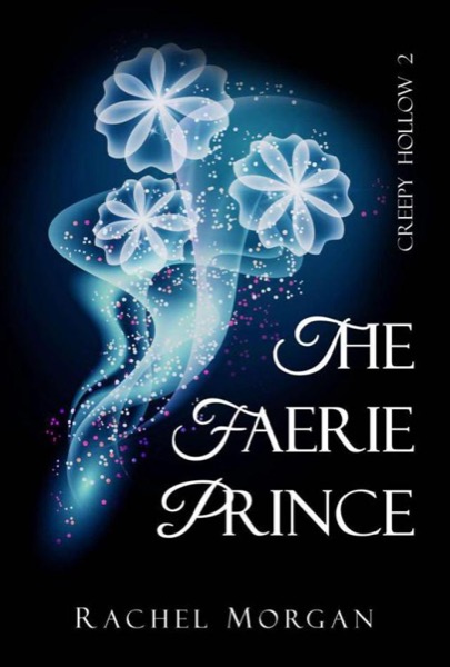 creepy hollow 02 - faerie prince by Rachel Morgan