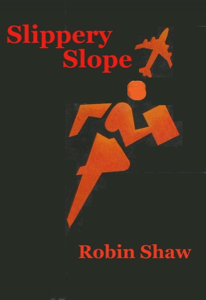 Slippery Slope by Robin Shaw