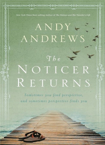 The Noticer Returns by Andy Andrews