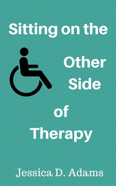 Sitting on the Other Side of Therapy by Jessica Adams