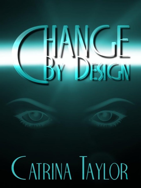 Change by Design by Catrina Taylor