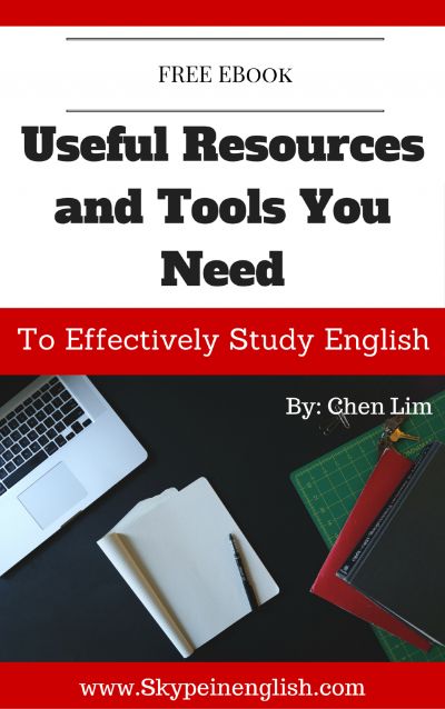 Useful Resources And Tools You Need To Effectively Study English by Chen Lim