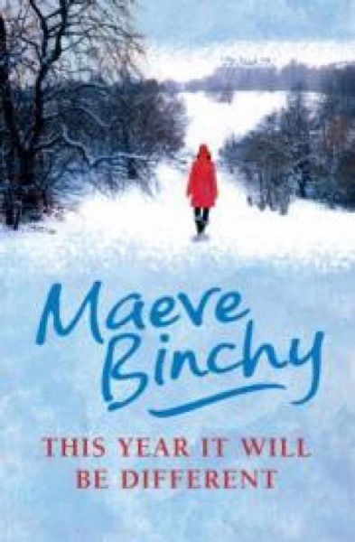 This Year It Will Be Different by Maeve Binchy