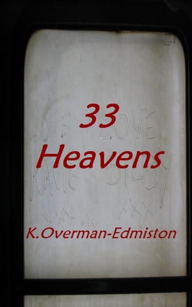 33 Heavens by Karen Overman-Edmiston