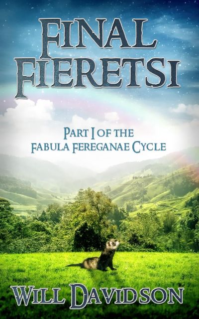 Final Fieretsi: Part I of the Fabula Fereganae Cycle by Will Davidson