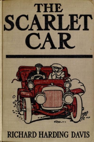 The Scarlet Car by Richard Harding Davis