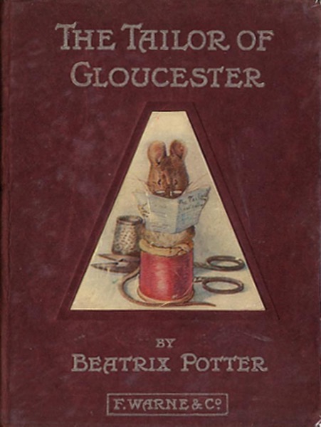 The Tailor of Gloucester by Beatrix Potter