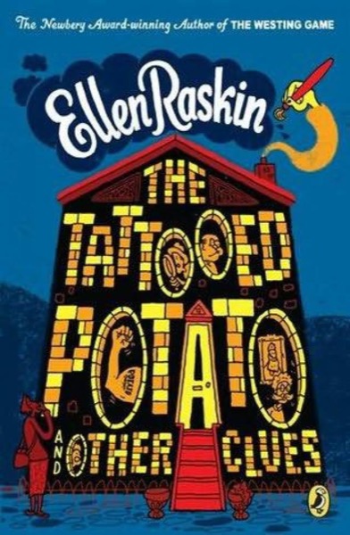 The Tattooed Potato and Other Clues by Ellen Raskin