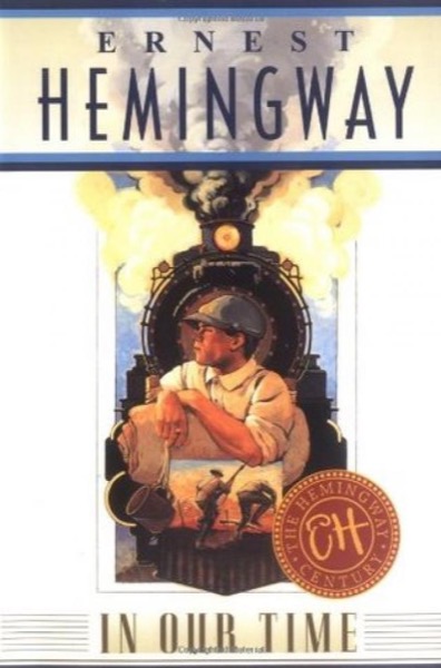 In Our Time by Ernest Hemingway