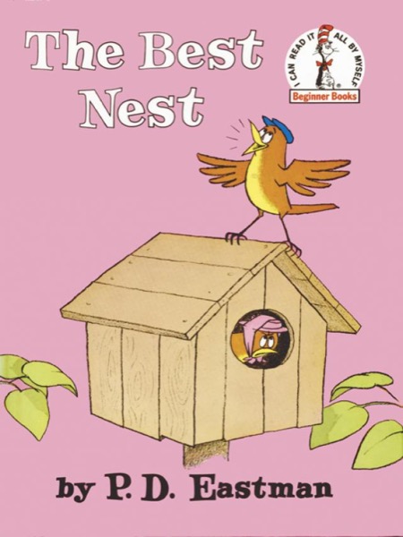 The Best Nest by P. D. Eastman