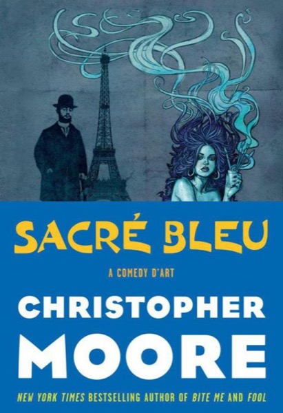 Sacré Bleu by Christopher Moore