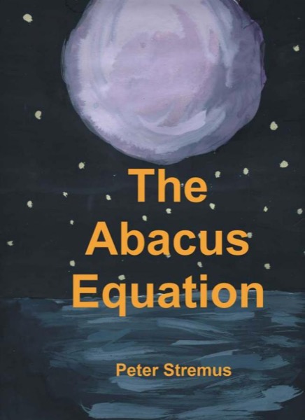 The Abacus Equation by Peter Stremus