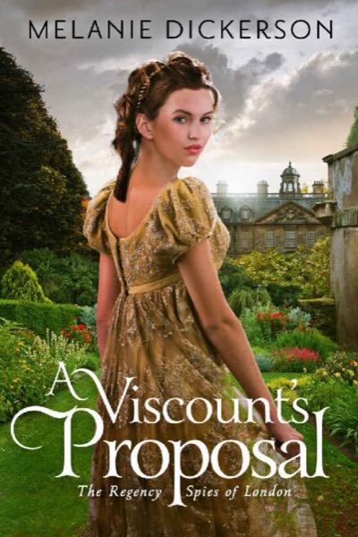 A Viscount's Proposal by Melanie Dickerson