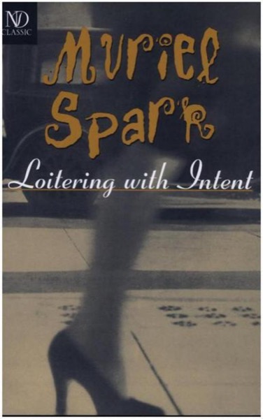 Loitering With Intent by Muriel Spark