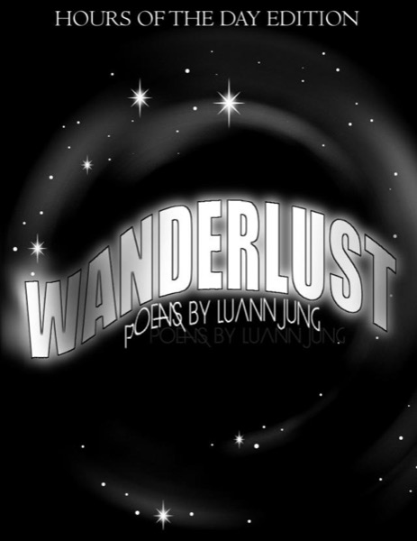 Wanderlust - Hours of the Day by Luann Jung