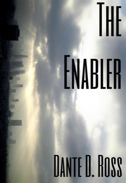 The Enabler by Dante D. Ross